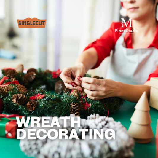 Wreath Decorating - SingleCut North Dec 8th