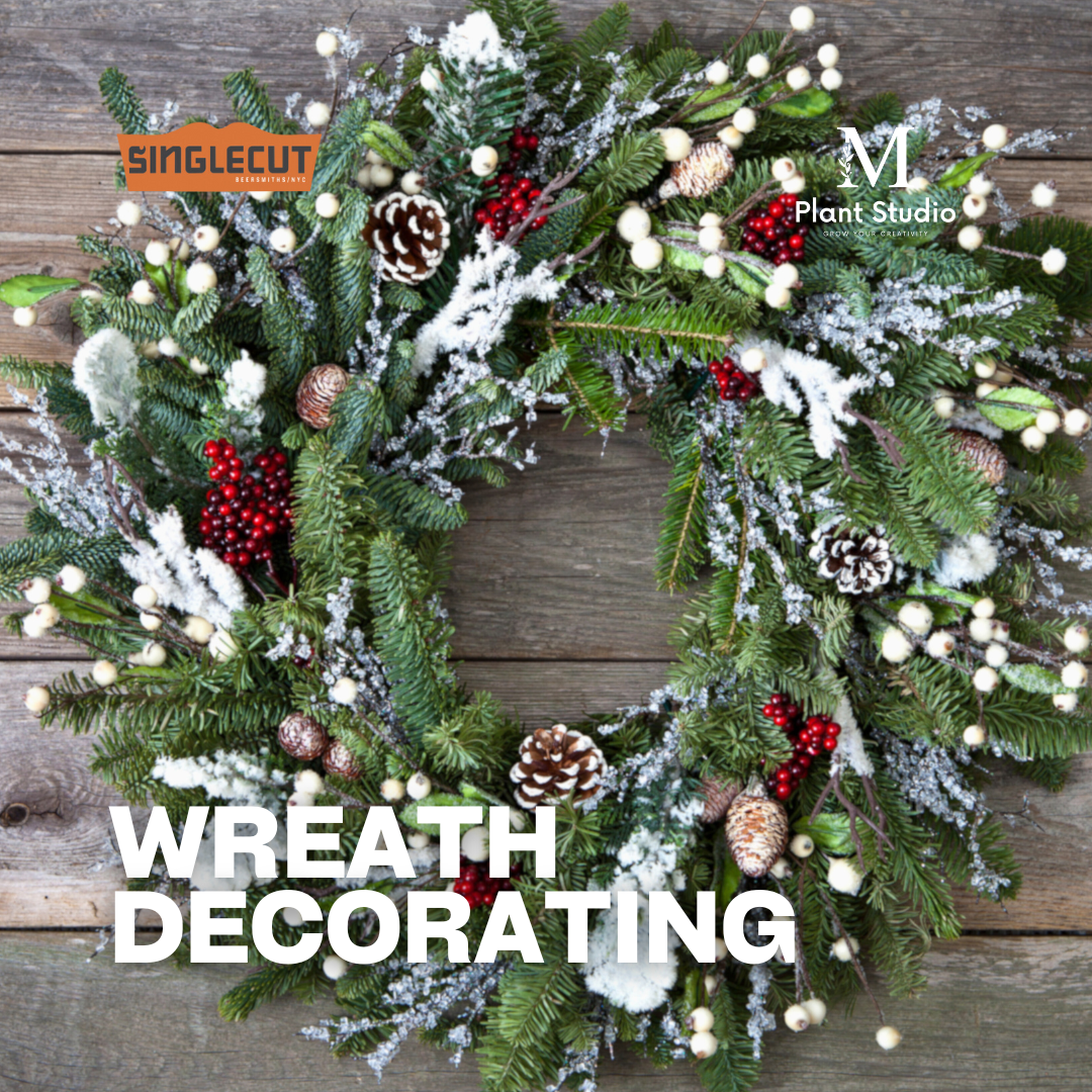 Wreath Decorating - Singlecut Brewery North